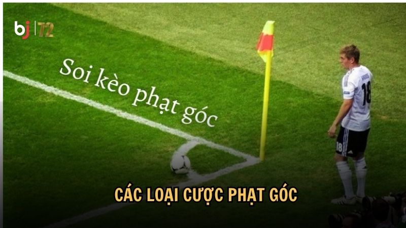 Các loại cược phạt góc