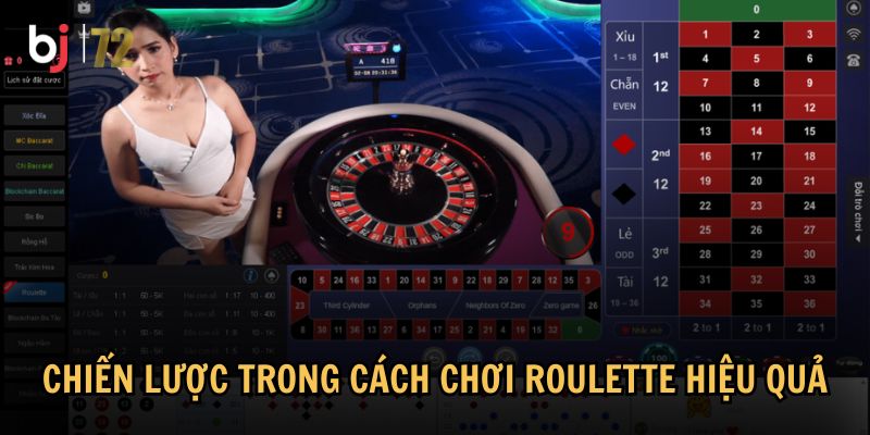 Cách Chơi Roulette: Hướng Dẫn Và Chiến Lược Giúp Bạn Chiến Thắng